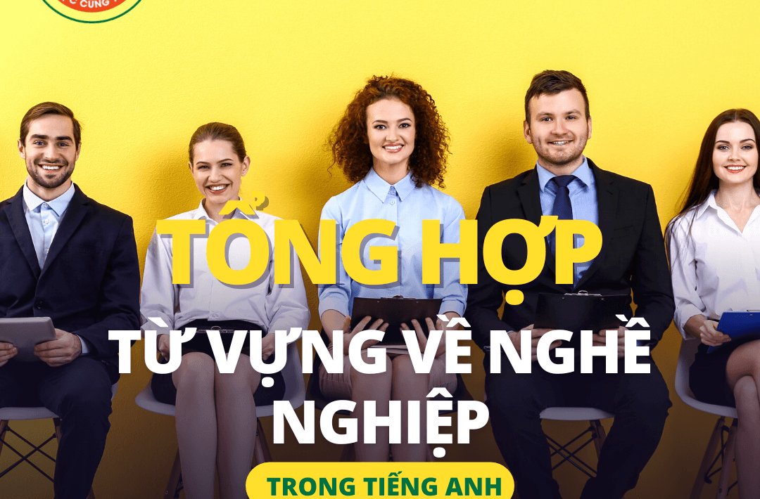 từ vựng về nghề nghiệp trong tiếng anh